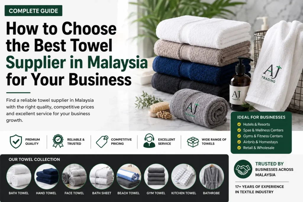 How to Choose the Best Towel Supplier Malaysia for Your Business